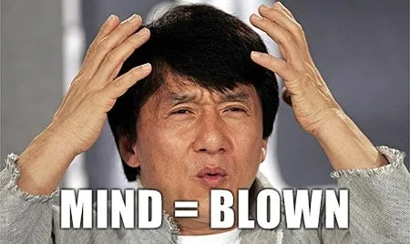 Jackie Chan holding his head in disbelief, captioned "MIND = BLOWN"